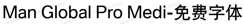 Man Global Pro Medi字体转换
